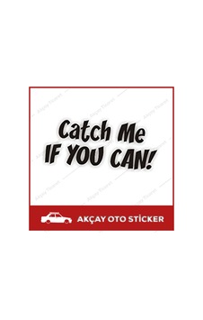 Catch Me If You Can! Sticker Oto Sticker Araba Sticker Catch Me If You Can! Sticker Oto Sticker Araba Sticker