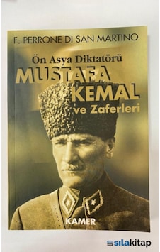 Ön Asya Diktatörü - Mustafa Kemal Ve Zaferleri (Ikinci El) 482125606