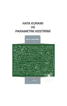 Hata Kuramı ve Parametre Kestirimi / Doç. Dr. R. Alpay Abbak
