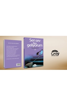 Sen Sev Ben Geliyorum Sen Sev Ben Geliyorum