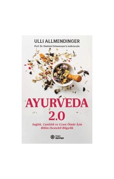 Alternatif Yaşam Tarzları: Ayurveda İle Sağlık Alternatif Yaşam Tarzları: Ayurveda İle Sağlık