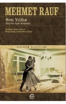Son Yıldız - Büyük Aşk Romanı - Mehmet Rauf - İletişim Yayınları