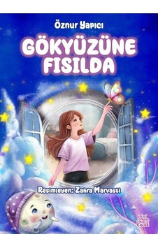 Gökyüzüne Fısılda / Öznur Yapıcı Gökyüzüne Fısılda / Öznur Yapıcı