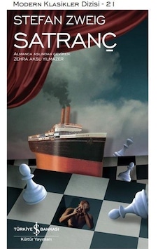 Satranç - Modern Klasikler 21 - Stefan Zweig - İş Bankası Kültür Yayınları Satranç - Modern Klasikler 21 - Stefan Zweig - İş Bankası Kültür Yayınları
