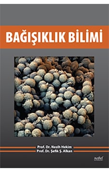 Bağışıklık Bilimi - Nezih Hekim - Şefik Şanal Alkan - Nobel Tıp Kitabevleri Bağışıklık Bilimi - Nezih Hekim - Şefik Şanal Alkan - Nobel Tıp Kitabevleri