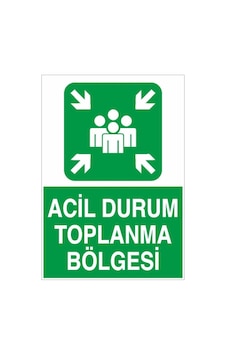 Acil Durum Toplanma Bölgesi Acil Durum Toplanma Bölgesi