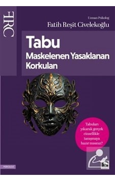 Tabu Maskelenen Yasaklanan Korkulan / Fatih Reşit Civelekoğlu Tabu Maskelenen Yasaklanan Korkulan / Fatih Reşit Civelekoğlu