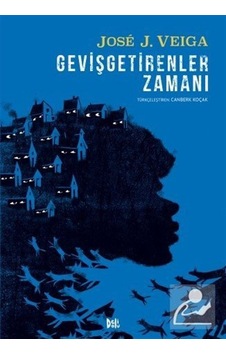 Gevişgetirenler Zamanı - Jose J. Veiga - DeliDolu