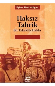 Haksız Tahrik / Eylem Ümit Atılgan Haksız Tahrik / Eylem Ümit Atılgan