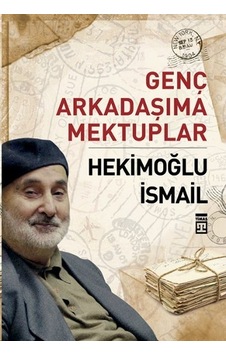 Genç Arkadaşıma Mektuplar - Genç Arkadaşıma Mektuplar -