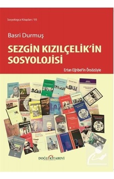 Sezgin Kızılçelik'in Sosyolojisi / Basri Durmuş