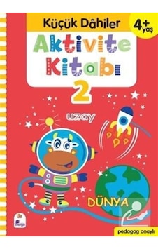 Aktivite Kitabı 2 - Küçük Dahiler 4+Yaş - Ayça G. Derin - İndigo Çocuk Aktivite Kitabı 2 - Küçük Dahiler 4+Yaş - Ayça G. Derin - İndigo Çocuk