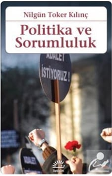 Politika Ve Sorumluluk / Nilgün Toker Kılınç 9789750532665