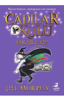 Cadılar Okulu 1 / Sakar Cadı / Jill Murphy Cadılar Okulu 1 / Sakar Cadı / Jill Murphy