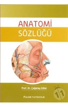 Palme Yayınevi Anatomi Sözlüğü Palme Yayınevi Anatomi Sözlüğü