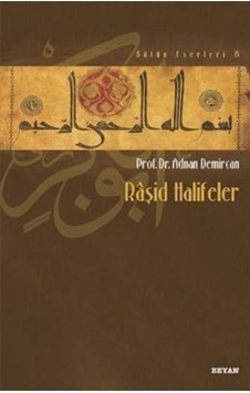 Râşid Halifeler Adnan Demircan Râşid Halifeler Adnan Demircan