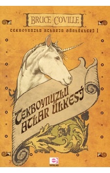 Tekboynuzlu Atlar Ülkesi - Bruce Coville - E Yayınları Tekboynuzlu Atlar Ülkesi - Bruce Coville - E Yayınları