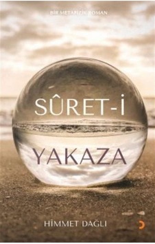 Süret-i Yakaza / Himmet Dağlı