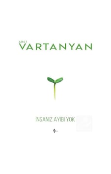 İnsanız Ayıbı Yok - Aret Vartanyan İnsanız Ayıbı Yok - Aret Vartanyan
