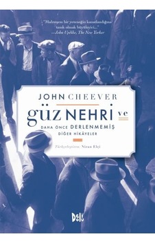 Güz Nehri ve Daha Önce Derlenmemiş Diğer  Hikayeler
