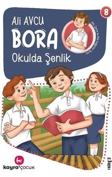 Bora Okulda Şenlik 8 - Ali Avcu - Kayra Çocuk Bora Okulda Şenlik 8 - Ali Avcu - Kayra Çocuk