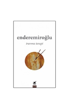 Travma Terapi - Ender Emiroğlu - Ayrıntı Yayınları Travma Terapi - Ender Emiroğlu - Ayrıntı Yayınları