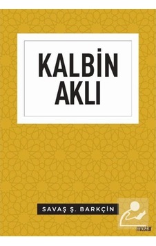 Kalbin Aklı - Savaş Ş. Barkçin - Mostar Kalbin Aklı - Savaş Ş. Barkçin - Mostar