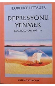 Depresyonu Yenmek - Florence Littauer - Sistem Yayıncılık