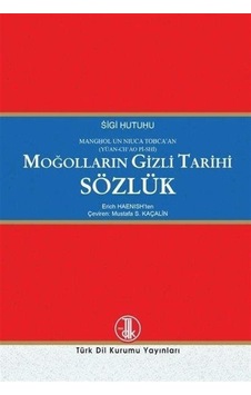 Moğolların Gizli Tarihi Sözlük / Eric Haenish Moğolların Gizli Tarihi Sözlük / Eric Haenish