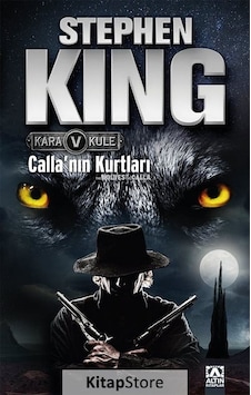 Kitapstore Calla'Nın Kurtları / Kara Kule 5 / Stephen King Kitapstore Calla'Nın Kurtları / Kara Kule 5 / Stephen King