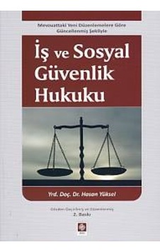 İş Ve Sosyal Güvenlik Hukuku Hasan Yüksel İş Ve Sosyal Güvenlik Hukuku Hasan Yüksel