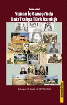 Yunan Iç Savaşı'Nda Batı Trakya Türk Azınlığı Yunan Iç Savaşı'Nda Batı Trakya Türk Azınlığı