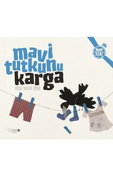 Mavi Tutkunu Karga - Aysun Berktay Özmen - Redhouse Kidz Yayınları Mavi Tutkunu Karga - Aysun Berktay Özmen - Redhouse Kidz Yayınları