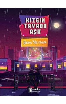 Kızgın Tavada Aşk Parola Yayınları - Parola Yayınları