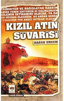 Kızıl Atın Süvarisi - Hasan Erdem Kızıl Atın Süvarisi - Hasan Erdem