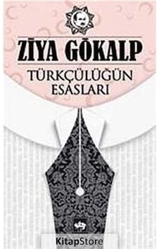 Türkçülüğün Esasları / Ziya Gökalp N11.30509
