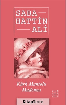 Kürk Mantolu Madonna - Sabahattin Ali - Hitabevi Kürk Mantolu Madonna - Sabahattin Ali - Hitabevi