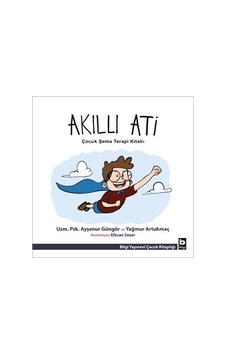 Akıllı Ati / Yağmur Artukmaç Akıllı Ati / Yağmur Artukmaç