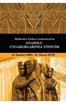Hititlerden Türkiye Cumhuriyeti'ne Anadolu Uygarlıklarında Yön... Hititlerden Türkiye Cumhuriyeti'ne Anadolu Uygarlıklarında Yön...