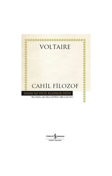 Cahil Filozof \ Voltaire - İş Bankası Kültür Yayınları Cahil Filozof \ Voltaire - İş Bankası Kültür Yayınları