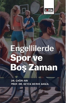 Engellilerde Spor Ve Boş Zaman / Beyza Merve Akgül Engellilerde Spor Ve Boş Zaman / Beyza Merve Akgül