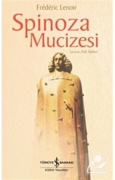 Spinoza Mucizesi / Frederic Lenoir 9786254050688 Spinoza Mucizesi / Frederic Lenoir 9786254050688