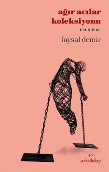 Ağır Acılar Koleksiyonu - Faysal Demir - Artos Kitap Ağır Acılar Koleksiyonu - Faysal Demir - Artos Kitap