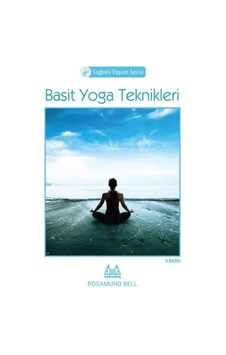 Basit Yoga Teknikleri: Sağlıklı Yaşam Serisi Sku: Zeusstkadf6703275