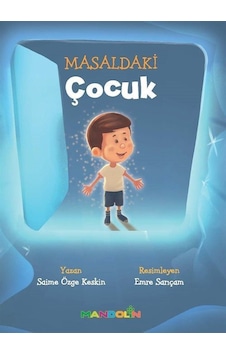 Masaldaki Çocuk / Saime Özge Keskin Masaldaki Çocuk / Saime Özge Keskin