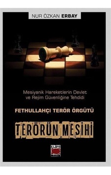 Terörün Mesihi / Nur Özkan Erbay 9786051216591 Terörün Mesihi / Nur Özkan Erbay 9786051216591