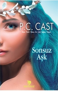 Sonsuz Aşk - P. C. Cast - Sonsuz Kitap Sonsuz Aşk - P. C. Cast - Sonsuz Kitap