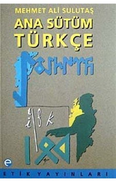 Ana Sütüm Türkçe - Mehmet Ali Sulutaş - Etik Yayınları
