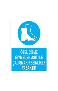 Özel Çizme Giymeden Asit İle... Uyarı Tabelası - 50x70 Foreks - Ak19 Özel Çizme Giymeden Asit İle... Uyarı Tabelası - 50x70 Foreks - Ak19