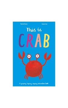 This İs Crab : A Gripping, Tipping, Nipping İnteractive Book This İs Crab : A Gripping, Tipping, Nipping İnteractive Book